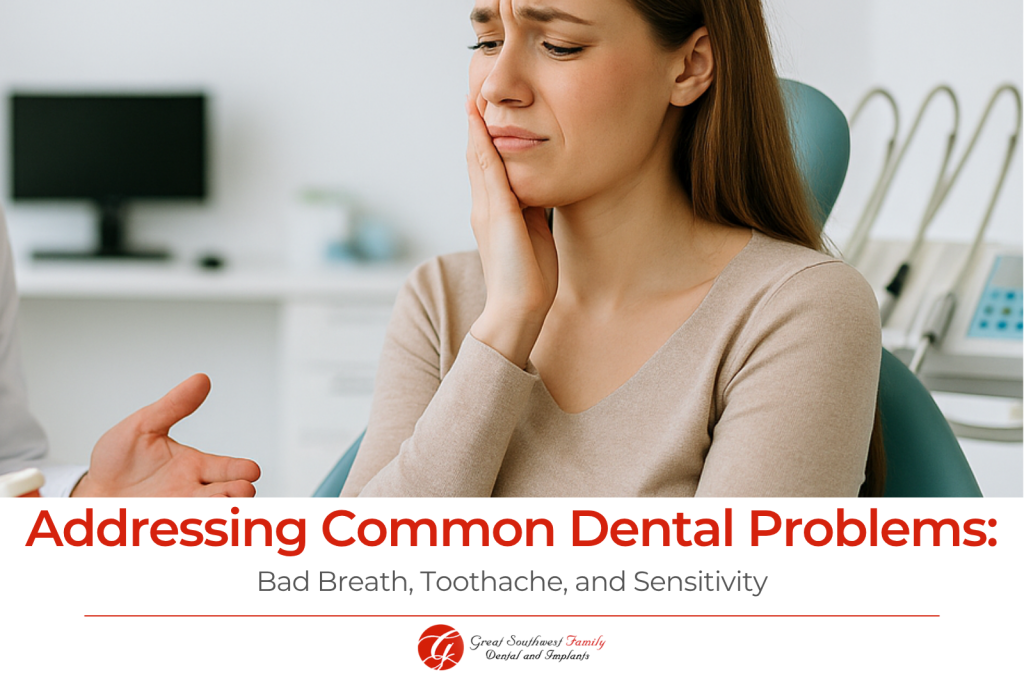 Addressing Common Dental Problems Bad Breath, Toothache, and Sensitivity